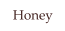 Honey