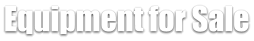 Equipment for Sale